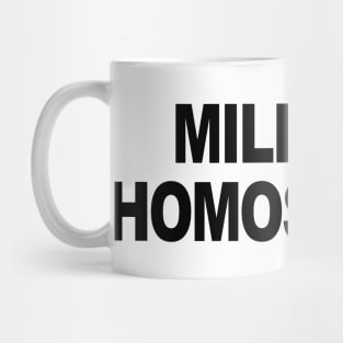 MILITANT HOMOSEXUAL Mug